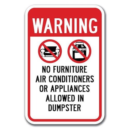 Signmission 18 in Height, 0.12 in Width, Aluminum, 12" x 18", A-1218 Dumpster - NoFurn A/C A-1218 Dumpster - NoFurn A/C